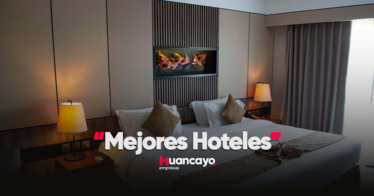 Mejores Hoteles en Huancayo